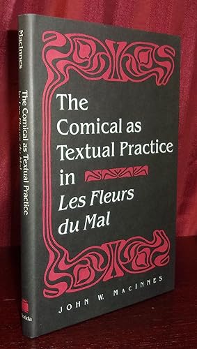 Image du vendeur pour The Comical As Textual Practice in Les Fleurs du Mal mis en vente par BOOKFELLOWS Fine Books, ABAA