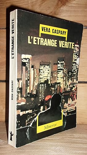 Imagen del vendedor de L'ETRANGE VERITE a la venta por Planet's books