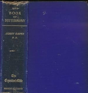 Image du vendeur pour The Book of Deuteronomy. The Expositor's Bible mis en vente par Barter Books Ltd