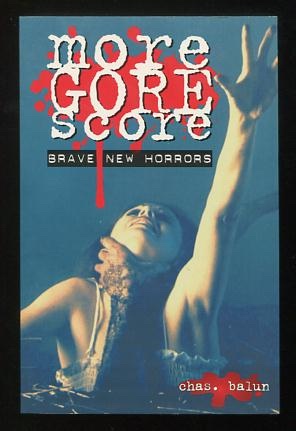 Seller image for More Gore Score: Brave New Horrors for sale by ReadInk, ABAA/IOBA