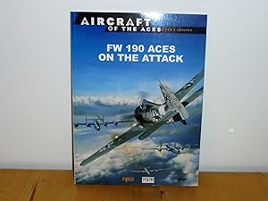 Bild des Verkufers fr FW 190 Aces on the Attack : Aircraft of the Aces: Men & Legends No. 6 zum Verkauf von M. C. Wilson