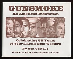 Bild des Verkufers fr Gunsmoke: An American Institution: Celebrating 50 Years of Television's Best Western zum Verkauf von ReadInk, ABAA/IOBA