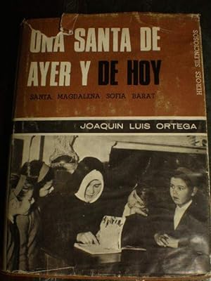 Imagen del vendedor de Una Santa de ayer y de hoy. Santa Magdalena Sofa Barat a la venta por Librera Antonio Azorn