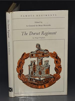 Image du vendeur pour The Dorset Regiment (The 39th / 54th Regiment of Foot) ?Famous Regiments? Edited by Lt.-General Sir Brian Horrocks. mis en vente par PROCTOR / THE ANTIQUE MAP & BOOKSHOP