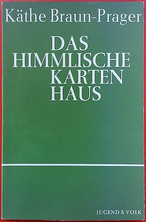 Seller image for Das himmlische Kartenhaus. Gedichte, Prosa und Gedanken. Eingeleitet und ausgewhlt von Johann Gunert. for sale by biblion2