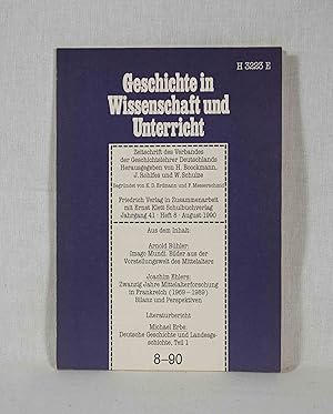 Seller image for Geschichte in Wissenschaft und Unterricht - Zeitschrift des Verbandes der Geschichtslehrer Deutschlands, Jahrgang 41, Heft 8 (August 1990). for sale by Versandantiquariat Waffel-Schrder
