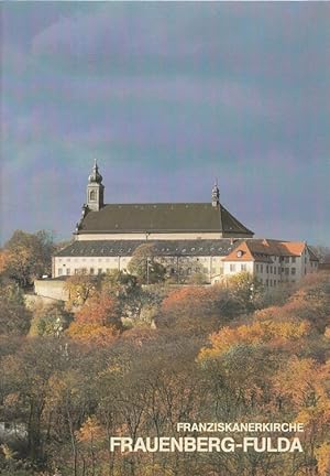 Bild des Verkufers fr Die Franziskanerkirche auf dem Frauenberg in Fulda. / Kunstfhrer ; Nr. 1023 zum Verkauf von Versandantiquariat Nussbaum