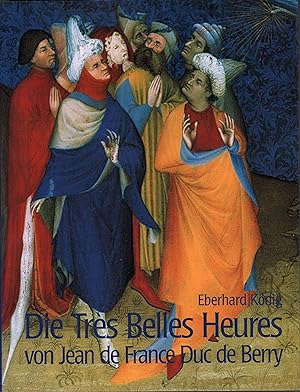 Die Très Belles Heures von Jean de France, Duc de Berry. Ein Meisterwerk an der Schwelle zur Neuz...