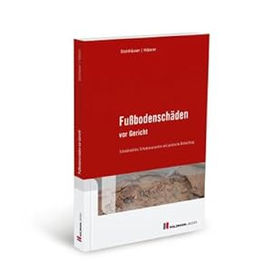 Image du vendeur pour Fubodenschden vor Gericht : Schadensbilder, Schadensursachen und juristitsche Betrachtung mis en vente par AHA-BUCH GmbH