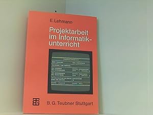 Projektarbeit im Informatikunterricht: Entwicklung von Softwarepaketen und Realisierung in PASCAL...