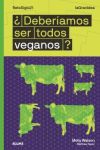 Seller image for LaGranIdea. Deberamos ser todos veganos? for sale by Agapea Libros