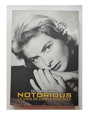 Seller image for NOTORIOUS: LA VIDA DE INGRID BERGMAN for sale by Librera Llera Pacios