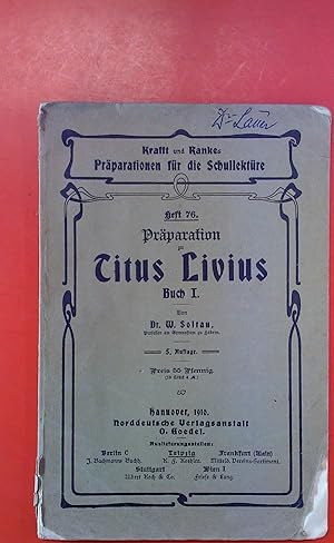 Bild des Verkufers fr Prparation zu Titus Livius Buch I. Krafft und Rankes Prparationen fr die Schullektre Heft 76 - Fnfte Auflage zum Verkauf von biblion2