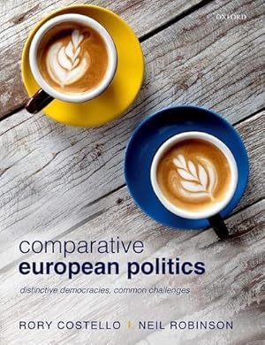 Bild des Verkufers fr Comparative European Politics : Distinctive Democracies, Common Challenges zum Verkauf von AHA-BUCH GmbH