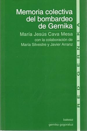 Imagen del vendedor de Memoria colectiva del bombardeo de Gernika . a la venta por Librera Astarloa