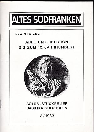 Bild des Verkufers fr Altes Sdfranken. Nr. 3/1983: Adel und Religion bis zum 10. Jahrhundert. zum Verkauf von Versandantiquariat Karin Dykes