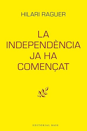 Seller image for La independncia ja ha comenat . for sale by Librera Astarloa