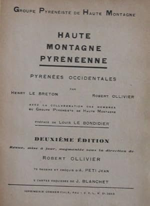 Haute Montagne Pyrénéenne, guide des ascensions difficiles aux Pyrénées, signé par R. Ollivier, 1...