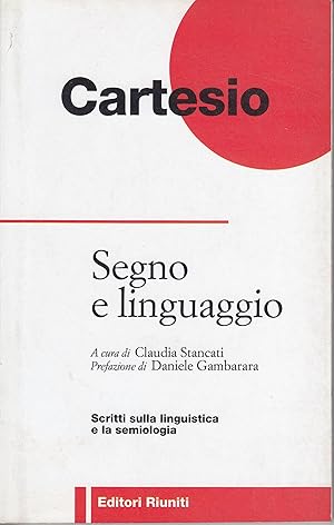 Imagen del vendedor de Segno e linguaggio A cura di Claudia Stancati Prefazione di Daniele Gambarara a la venta por Libreria Tara