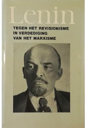 Tegen het revisionisme in verdediging van het marxisme