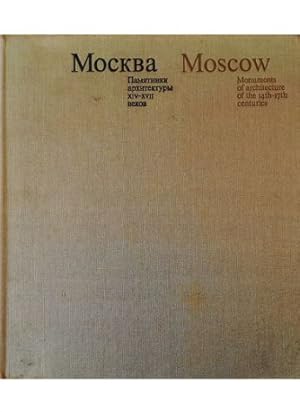 Imagen del vendedor de Moscow Monuments of architecture of the 14th-17th centuries a la venta por Libreria Tara