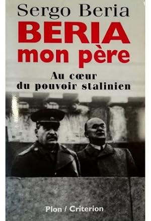 Imagen del vendedor de Beria mon Pre Au c ur du pouvoir stalinien a la venta por Libreria Tara