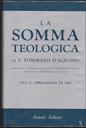 La Somma Teologica Traduzione e commento a cura dei Domenicani italiani Testo latino dell'edizion...