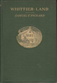 Whittier-Land, A Handbook Of North Essex, Containing Many Anecdotes Of And Poems By John Greenlea...