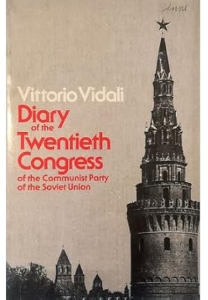 Bild des Verkufers fr Diary of the Twentieth Congress of the Communist Party of the Soviet Union zum Verkauf von Libreria Tara