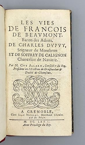 Les Vies De Francois De Beavmont, Baron des Adrets. De Charles Dvpvy, Seigneur de Montbrun Et De ...