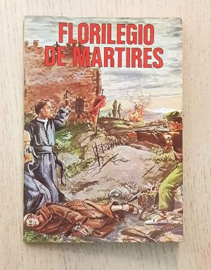 FLORILEGIO DE MARTIRES. España 1936-1939