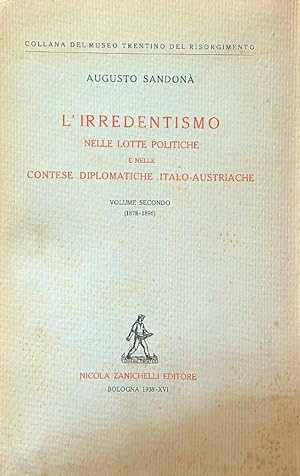 Seller image for L'irredentismo nelle lotte politiche e nelle contese diplomatiche vol. 2 for sale by Librodifaccia