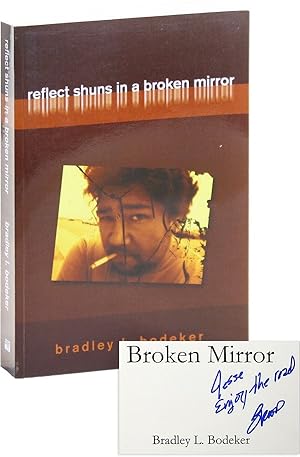 Bild des Verkufers fr Reflect Shuns in a Broken Mirror [Inscribed] zum Verkauf von Lorne Bair Rare Books, ABAA