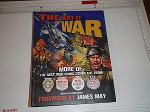 Seller image for The Art of War: More of the Best Cover Art from War, Battle, Air Ace and War at Sea Picture Libraries for sale by Westgate Bookshop