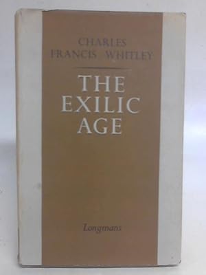 Immagine del venditore per The Exilic Age venduto da World of Rare Books
