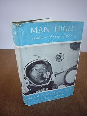 Seller image for Man High 24 Hours on the Edge of Space : A Space Scientist's Account of his Record-Breaking Ballon Flight to 102,000 Feet for sale by Soin2Books