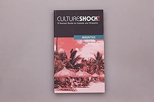CULTURESHOCK! MAURITIUS. A Survival Guide to Customs and Etiquette