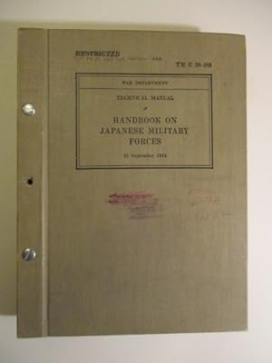 TM-E 30-480. Handbook on Japanese Military Forces. Restricted.