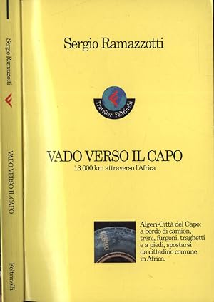 Immagine del venditore per Vado verso il Capo 13000 km attraverso l' Africa venduto da Biblioteca di Babele