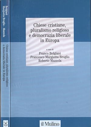 Bild des Verkufers fr Chiese cristiane, pluralismo religioso e democrazia liberale in Europa zum Verkauf von Biblioteca di Babele