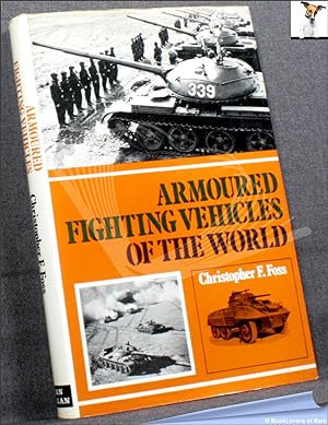 Imagen del vendedor de Armoured Fighting Vehicles of the World a la venta por BookLovers of Bath