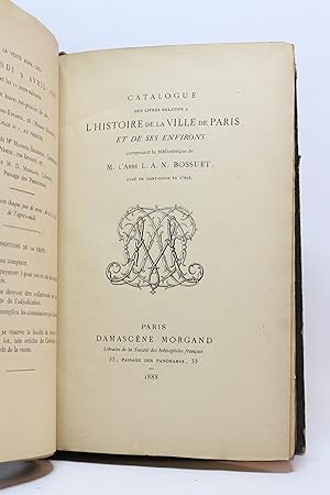 Catalogue des livres relatifs à l'histoire de la ville de Paris et de ses environs composant la b...