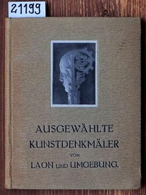 Ausgewählte Kunstdenkmäler von Laon und Umgebung. [Vorwort von Dr. B.]