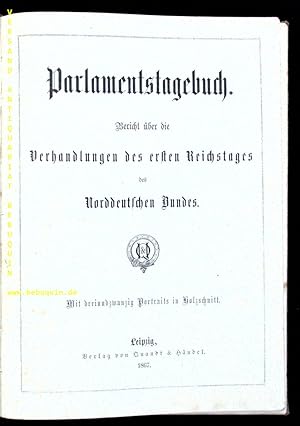 Bild des Verkufers fr Bericht ber die Verhandlungen des ersten Reichstages des Norddeutschen Bundes. zum Verkauf von Antiquariat Bebuquin (Alexander Zimmeck)