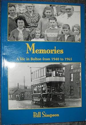 Immagine del venditore per Memories - A Life in Bolton from 1940 to 1965 venduto da eclecticbooks