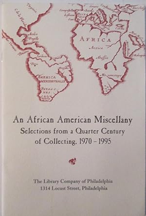 An African American Miscellany. Selections from a Quarter Century of Collecting, 1970-1995