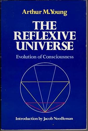 Seller image for The Reflexive Universe: Evolution of Consciousness for sale by Recycled Books & Music