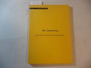 Bild des Verkufers fr Der Jakobsweg : Geist und Geschichte einer Pilgerstrasse zum Verkauf von Gebrauchtbcherlogistik  H.J. Lauterbach