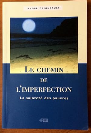 CHEMIN DE L'IMPERFECTION (ANNE SIGIER) (French Edition)
