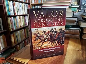 Immagine del venditore per Valor Across the Lone Star: The Congressional Medal of Honor in Frontier Texas venduto da Nash Books